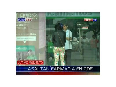 Una farmacia es asaltada por segunda vez en Ciudad del Este