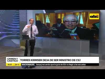 Torres Kirmserr deja de ser ministro de la CSJ