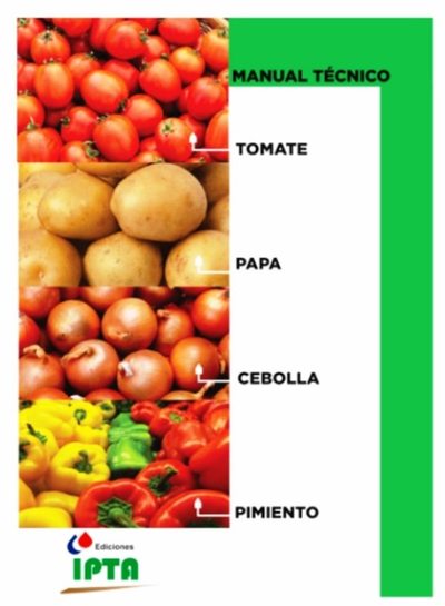 Manual Técnico de Tomate-Papa-Cebolla-Pimiento