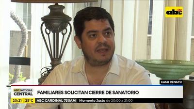 Caso Renato: Familiares solicitan cierre de sanatorio